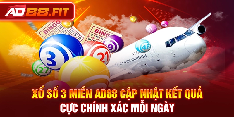 Xổ Số 3 Miền AD88 Cập Nhật Kết Quả Cực Chính Xác Mỗi Ngày